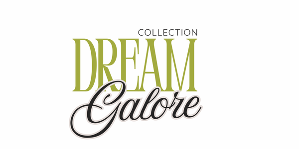Dream Galore Collection